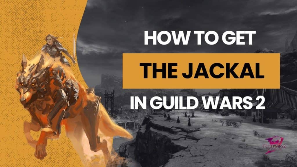 How to get the Jackal in GW2