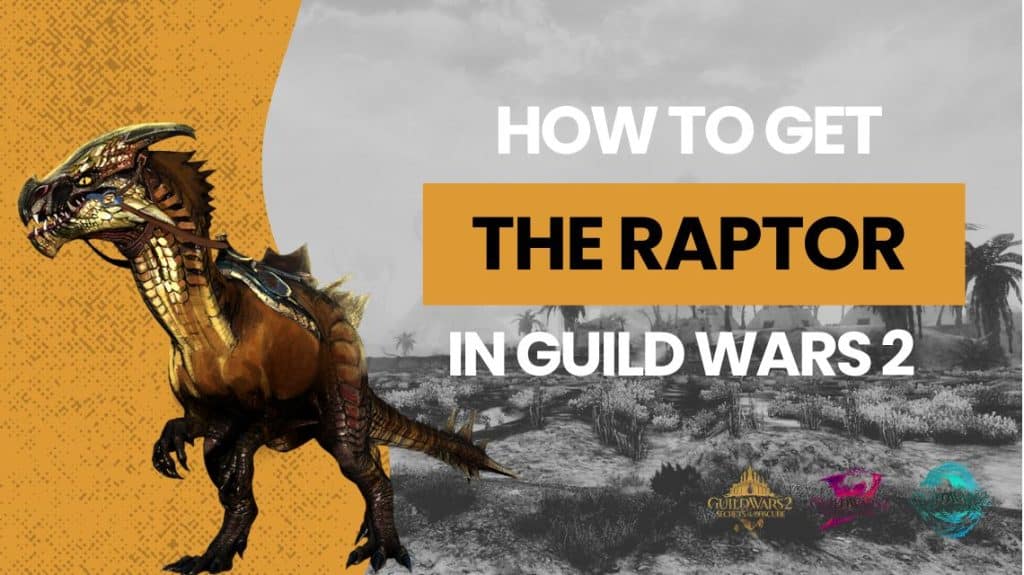 How to get the Raptor in GW2