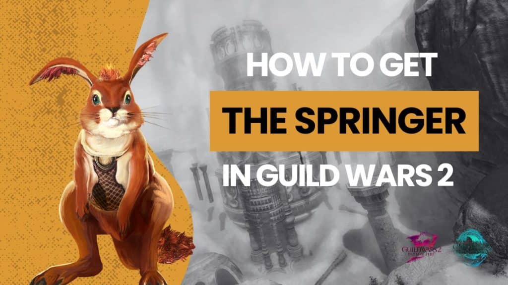 How to get the Springer in GW2