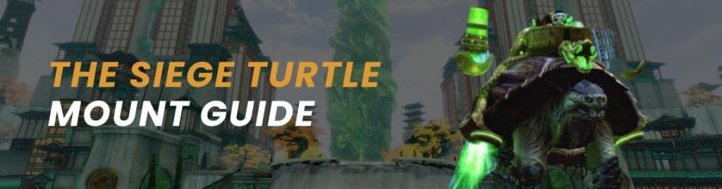 The Siege Turtle Mount Guide